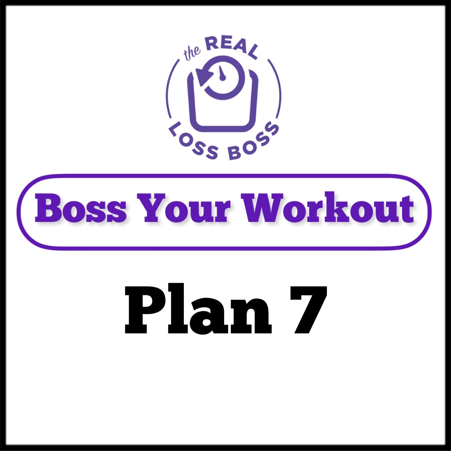 Boss Your Workout Plan 7 -  Single Full Body Workout