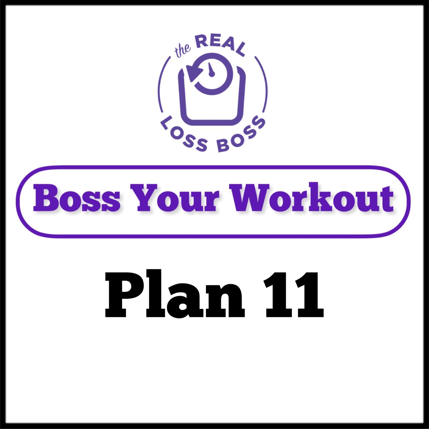 Boss Your Workout Plan 11 -  Plan 8, 9 and 10 Bundle