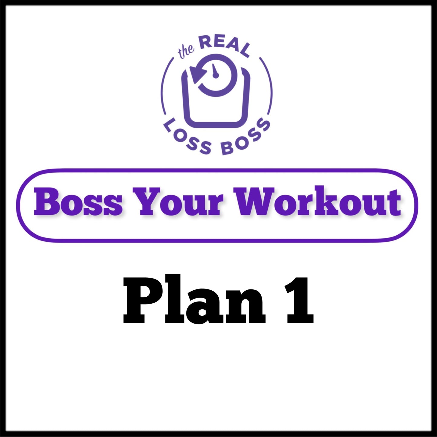 Boss Your Workout Plan 1 -  Single Full Body Workout